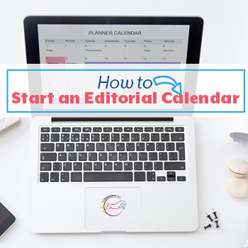 How to Start an Editorial Calendar