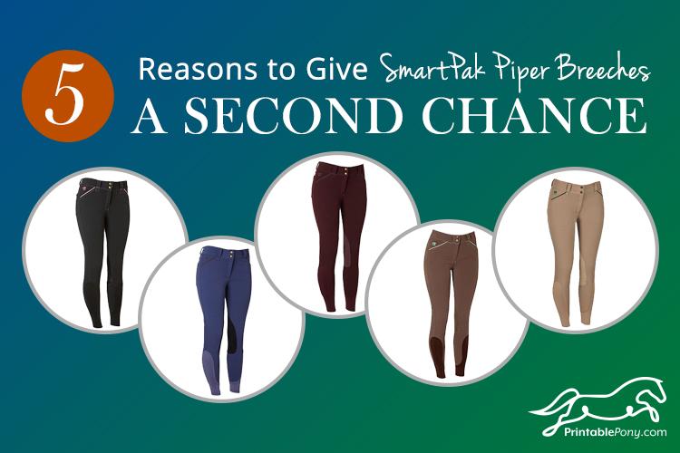 5 Reasons to Give SmartPak Piper Breeches a Second Chance