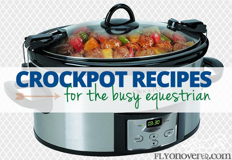 Crockpot Recipes for the Busy Equestrian